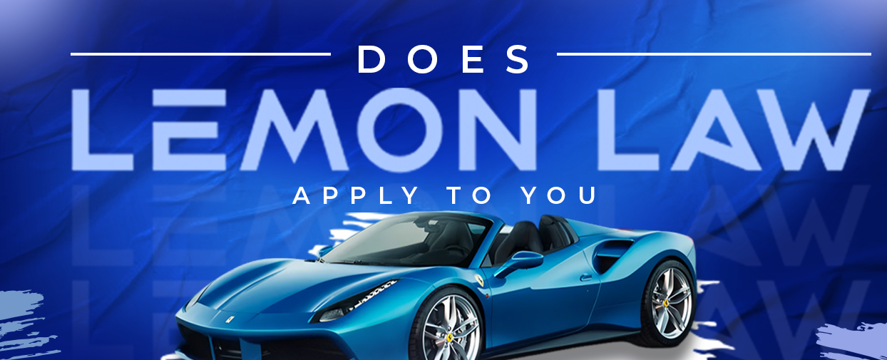 Does Lemon Law Apply to You